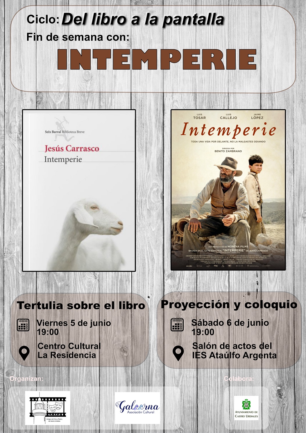 Ciclo: Del Libro a la Pantalla   . Proyección y coloquio  de "Intemperie" 