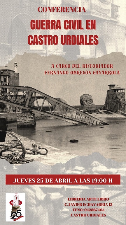 Conferencia "Guerra Civil en Castro Urdiales" . A cargo del historiador Fernando Obregón Gayarrola