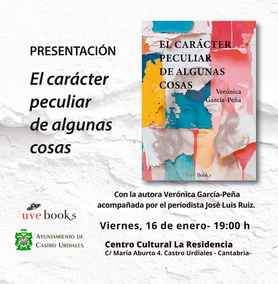 Presentación del Libro "El carácter peculiar de algunas cosas"  de Verónica García-Peña