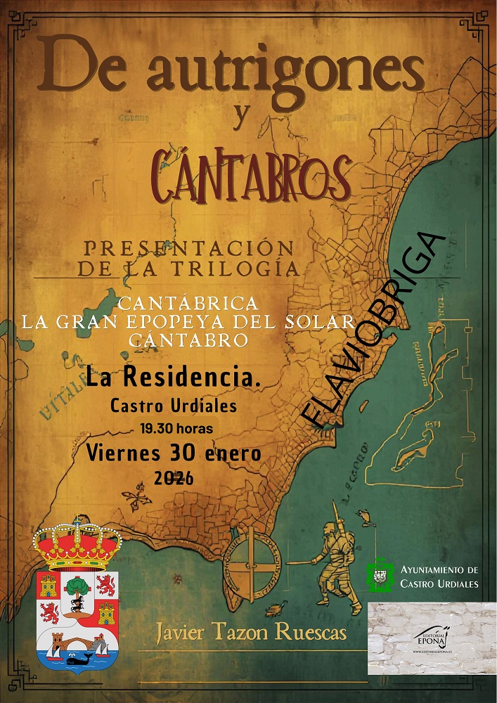 Presentación de la trilogía: Cantábrica. La Gran epopeya del solar cántabro"