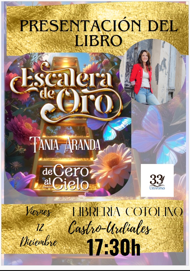 Presentación del libro "La Escalera de Oro. De cero al cielo" de Tania Aranda