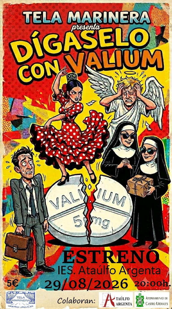 Teatro "Dígaselo con valium" de la Agrupación teatral "Tela Marinera"