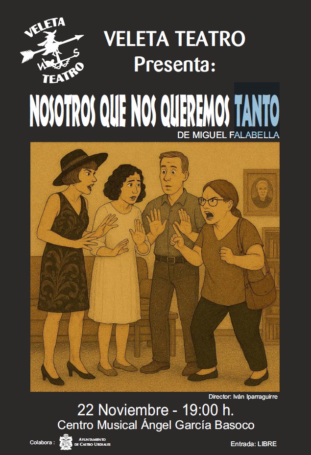 Veleta Teatro presenta  "Nosotros que nos queremos tanto"